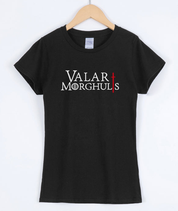 VALAR MORGHULIS  T-shirt
